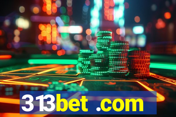 313bet .com